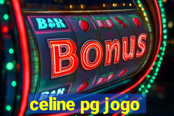 celine pg jogo